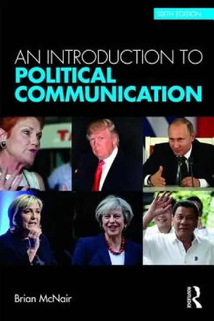 An Introduction to Political Communication by Brian McNair