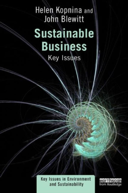 Sustainable Business: Key Issues by Helen Kopnina