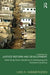 Justice Reform and Development: Rethinking Donor Assistance to Developing and Transitional Countries by Linn A. Hammergren