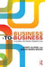 Business-to-Business: A Global Network Perspective by Mario Glowik