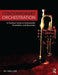 Contemporary Orchestration: A Practical Guide to Instruments, Ensembles, and Musicians by R.J. Miller