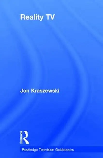 Reality TV by Jon Kraszewski