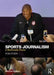 Sports Journalism: A Multimedia Primer by Rob Steen