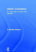 Islamic Counselling: An Introduction to Theory and Practice by G. Hussein Rassool