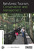 Rainforest Tourism, Conservation and Management: Challenges for Sustainable Development by Bruce Prideaux