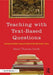 Teaching with Text-Based Questions: Helping Students Analyze Nonfiction and Visual Texts by Kevin Thomas Smith