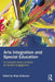 Arts Integration and Special Education: An Inclusive Theory of Action for Student Engagement by Alida Anderson
