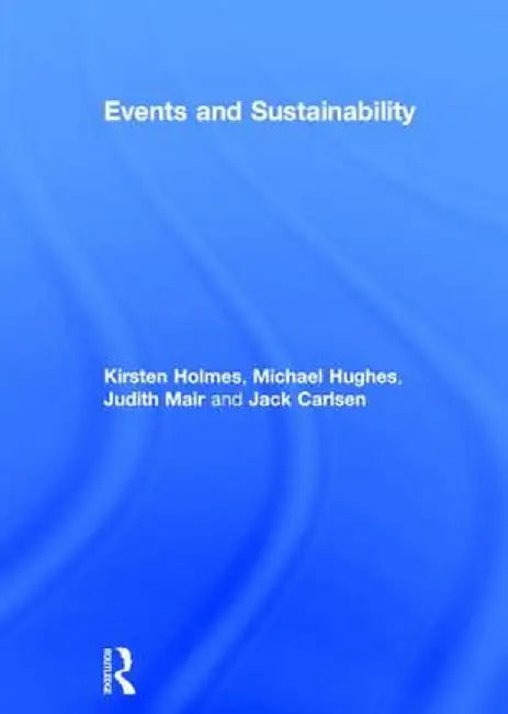 Events and Sustainability by Kirsten Holmes