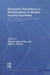 Economic Transitions to Neoliberalism in Middle-Income Countries: Policy Dilemmas, Economic Crises, Forms of Resistance by Alfredo Saad-Filho