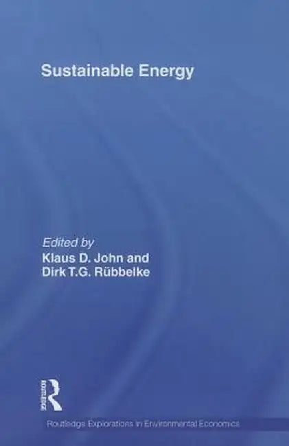 Sustainable Energy by Klaus D. John