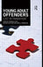 Young Adult Offenders: Lost in Transition? by Friedrich Lösel