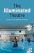 The Illuminated Theatre: Studies on the Suffering of Images by Joe Kelleher