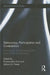 Democracy, Participation and Contestation: Civil Society, Governance and the Future of Liberal Democracy by Emmanuelle Avril