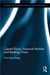 Capital Flows, Financial Markets and Banking Crises by Chia-Ying Chang