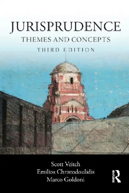 Jurisprudence: Themes and Concepts by Scott Veitch