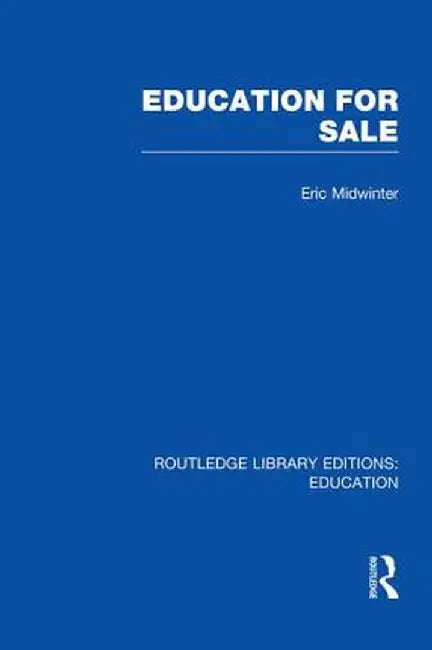 Education for Sale by Eric Midwinter