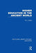 Higher Education in the Ancient World by M Clarke