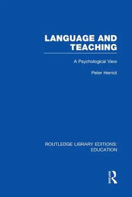 Language & Teaching: A Psychological View by Peter Herriot