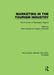 Marketing in the Tourism Industry: The Promotion of Destination Regions by Brian Goodall