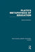 Plato 's Metaphysics of Education (Rle: Plato) by Samuel Scolnicov