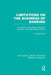 Limitations on the Business of Banking (Rle Banking & Finance): An Analysis of Expanded Securities, Insurance and Real Estate Activities by R Pace