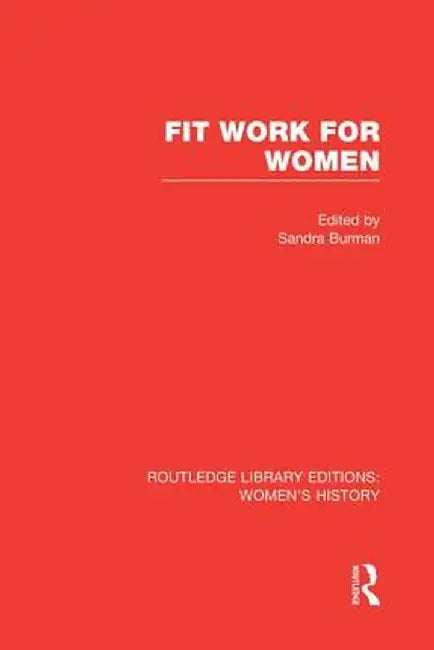 Fit Work for Women by Sandra Burman