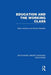 Education and the Working Class (Rle Edu L Sociology of Education) by Brian Jackson