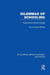 Dilemmas of Schooling: Teaching and Social Change by Ann Berlak