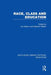 Race, Class and Education by Len Barton