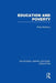 Education and Poverty (Rle Edu L) by Philip Robinson