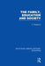 The Family, Education and Society (Rle Edu L Sociology of Education) by Frank Musgrove