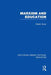 Marxism and Education (Rle Edu L): A Study of Phenomenological and Marxist Approaches to Education by Madan Sarup