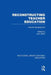 Reconstructing Teacher Education (Rle Edu N) by John Elliott