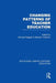Changing Patterns of Teacher Education (Rle Edu N) by Michael Raggett