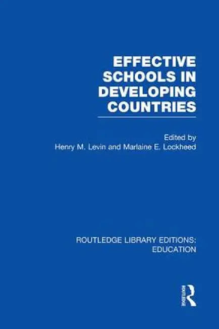 Effective Schools in Developing Countries by Henry Levin