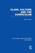 Class, Culture and the Curriculum by Denis Lawton