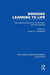 Bringing Learning to Life: The Learning Revolution, the Economy and the Individual by David C.A. Bradshaw