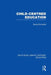 Child-Centred Education by Harold Entwistle