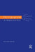 Performative Linguistics: Speaking and Translating as Doing Things with Words by Douglas Robinson