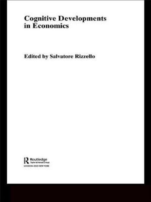Cognitive Developments in Economics by Salvatore Rizzello