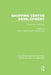 Shopping Centre Development (Rle Retailing and Distribution) by John Dawson