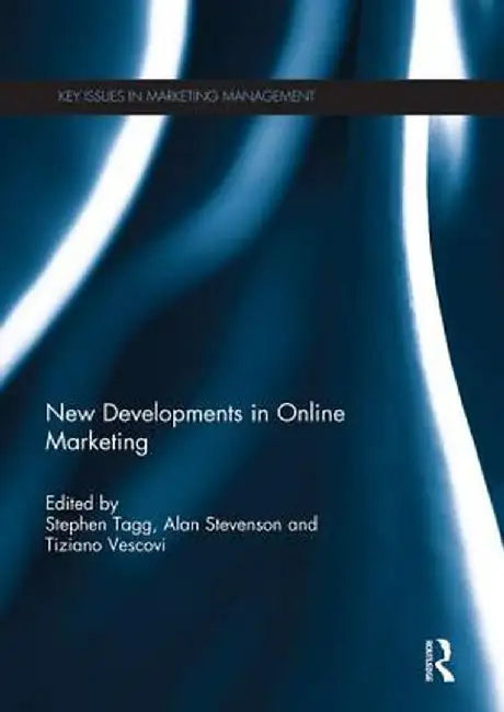 New Developments in Online Marketing by Stephen Tagg