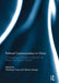 Political Communication in China: Convergence or Divergence Between the Media and Political System? by Wenfang Tang