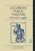 Jacobean Public Theatre by Alexander Leggatt