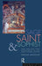 Sage, Saint and Sophist: Holy Men and Their Associates in the Early Roman Empire by Graham Anderson