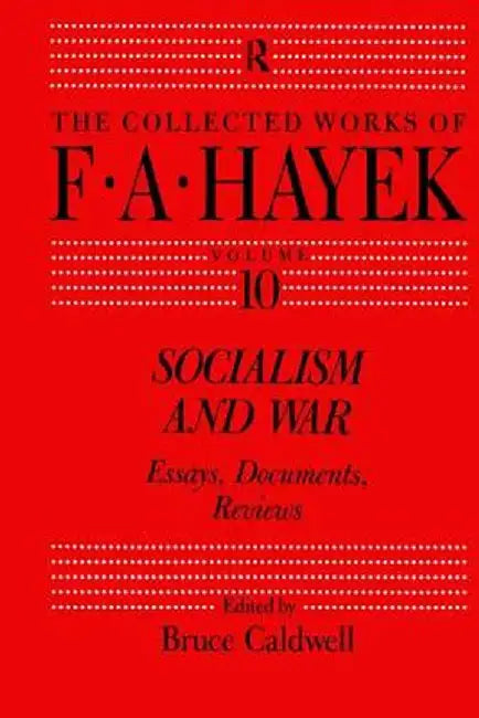 Socialism and War: Essays, Documents, Reviews by Bruce Caldwell