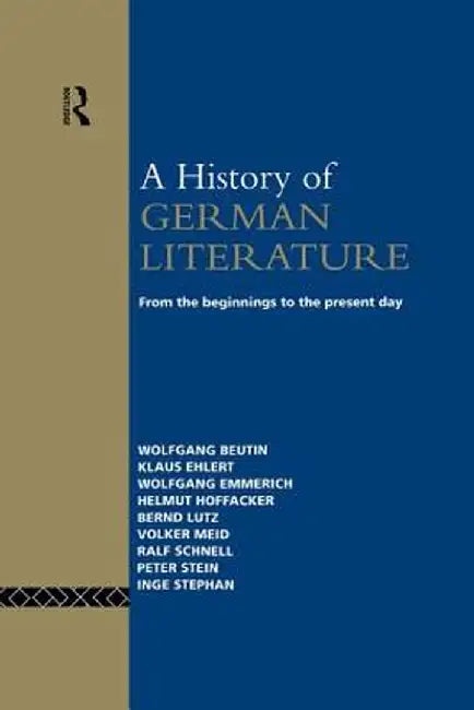 A History of German Literature: From the Beginnings to the Present Day by Wolfgang Beutin