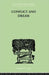 Conflict and Dream by W H R Rivers