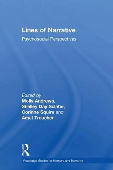 Lines of Narrative: Psychosocial Perspectives by Molly Andrews