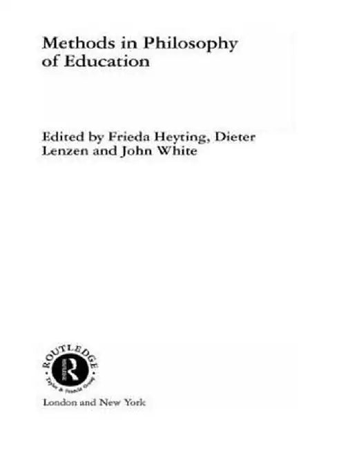 Methods in Philosophy of Education by Frieda Heyting